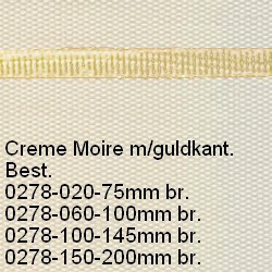 Creme Moirébånd m/guldkant. 145mm bredde